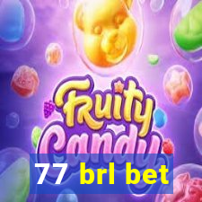 77 brl bet